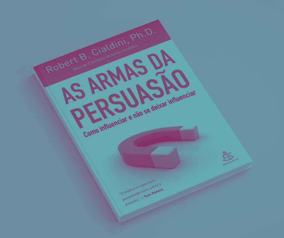 Episódio 19 6 armas da persuasão, de Robert Cialdini